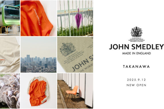 JOHN SMEDLEY 高輪｜2025.9.12 GRAND OPEN