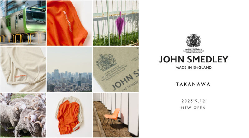 JOHN SMEDLEY 高輪｜2025.9.12 GRAND OPEN